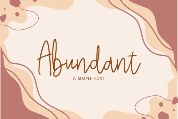 Abundant: The Font That Elevates Your Brand
