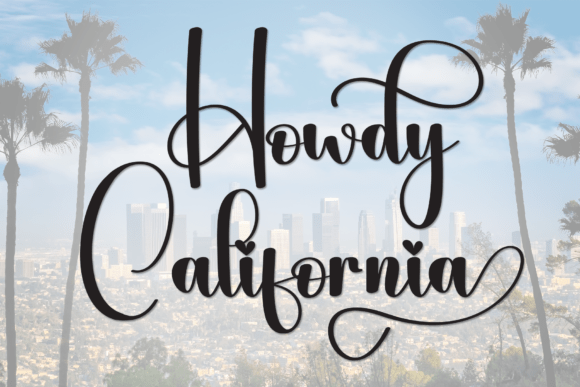 Howdy California: A Script Font for Campaign Creativity