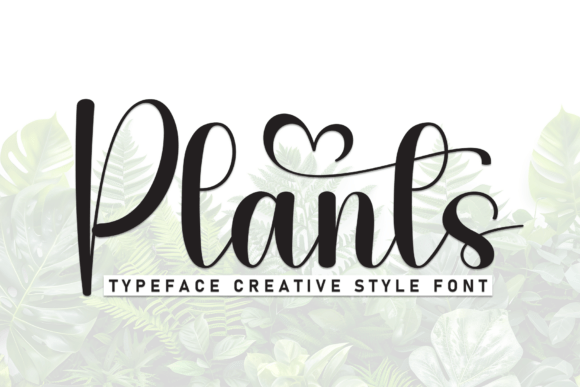 Plants: A Font That Elevates Your Brand