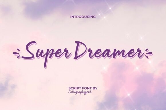 Superdreamer 1: A Script Font for Campaign Creativity